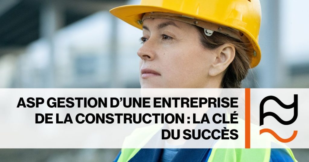 ASP Gestion d’une entreprise de la construction : la clé du succès au Centre de formation professionnelle Gabriel-Rousseau