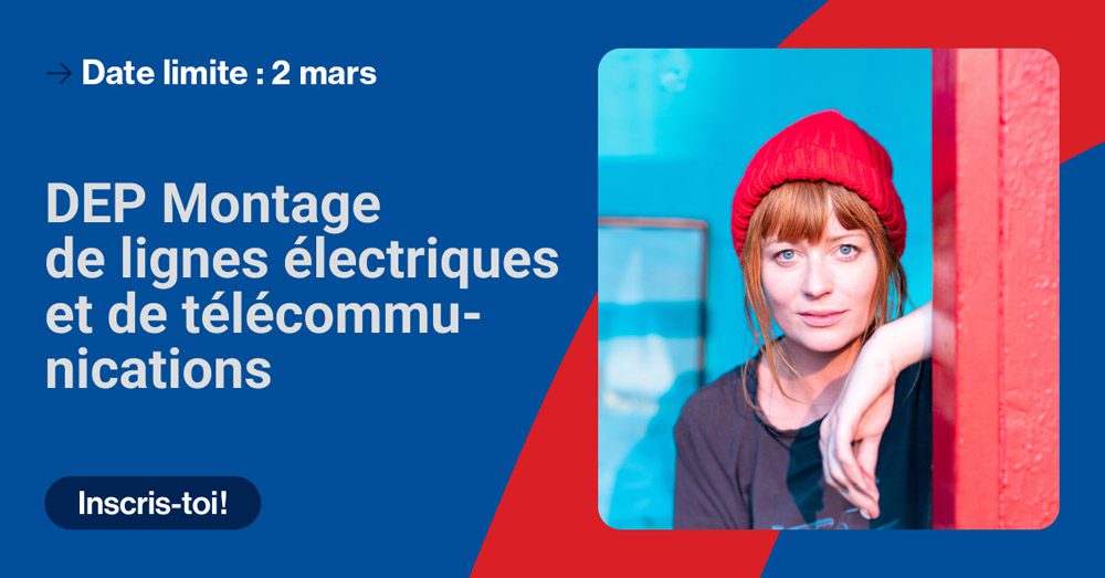 Centre de formation en montage de lignes : inscris-toi pour la cohorte d’août 2025 - DEP Montage de lignes électriques et de télécommunications Centre de formation en montage de lignes : inscris-toi pour la prochaine cohorte - DEP Montage de lignes électriques et de télécommunications